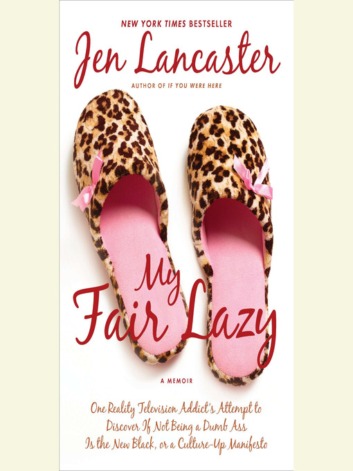Title details for My Fair Lazy by Jen Lancaster - Wait list